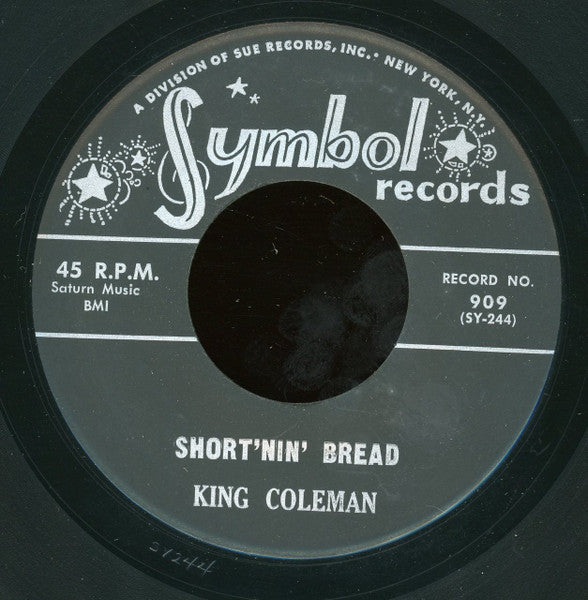 King Coleman : Short'nin' Bread / Let's Shimmy (7")