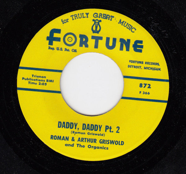 Roman Griswold And  Arthur Griswold And The Organics : Daddy, Daddy Pt. 1 / Daddy, Daddy Pt. 2 (7")