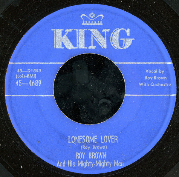 Roy Brown & His Mighty-Mighty Men : Everything's All Right / Lonesome Lover (7")