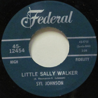 Syl Johnson : Little Sally Walker / I Resign From Your Love (7")