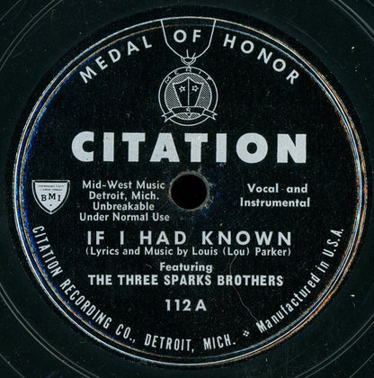 The Three Sparks Brothers : If I Had Known / When Love Is New (Shellac, 10")