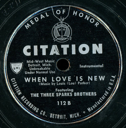 The Three Sparks Brothers : If I Had Known / When Love Is New (Shellac, 10")