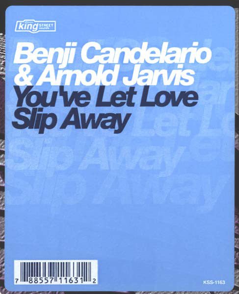 Benji Candelario & Arnold Jarvis : You've Let Love Slip Away (12")