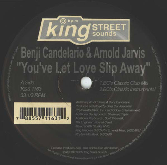 Benji Candelario & Arnold Jarvis : You've Let Love Slip Away (12")