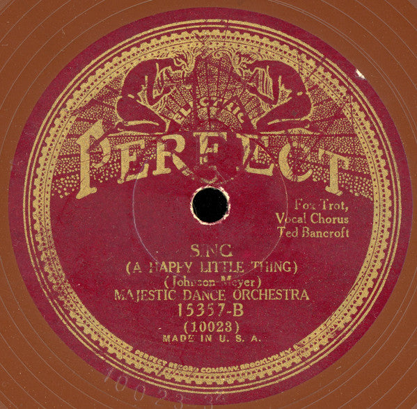 Justin Ring And His Orchestra / Majestic Dance Orchestra : Gee, But I'd Like To Make You Happy / Sing (A Happy Little Thing) (Shellac, 10", Bro)