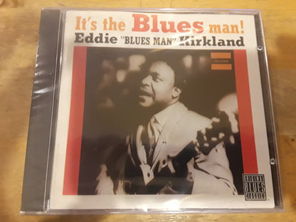 Eddie "Bluesman" Kirkland* : It's The Blues Man! (CD, Album, Club, RE)