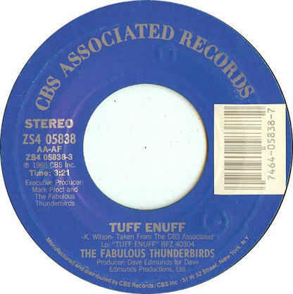 The Fabulous Thunderbirds : Tuff Enuff (7", Single, Styrene, Car)