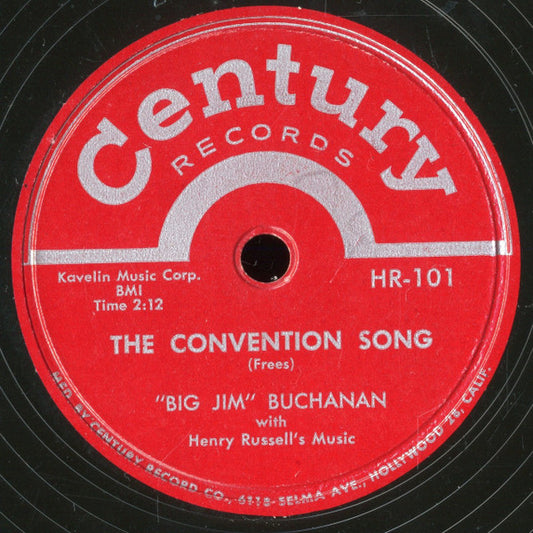 "Big Jim" Buchanan With Henry Russell's Music : The Convention Song / Money (10")