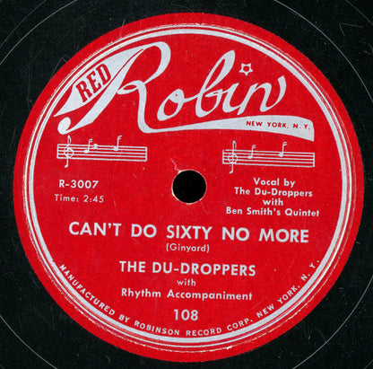 The Du Droppers : Can't Do Sixty No More / Chain Me Baby (Blues Of Desire) (10")