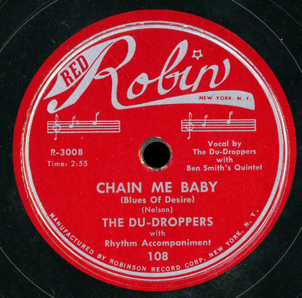 The Du Droppers : Can't Do Sixty No More / Chain Me Baby (Blues Of Desire) (10")
