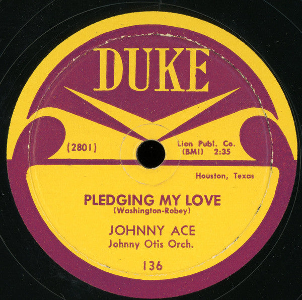 Johnny Ace : Pledging My Love / No Money (10")