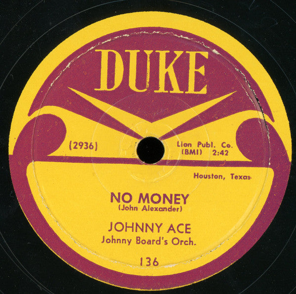 Johnny Ace : Pledging My Love / No Money (10")