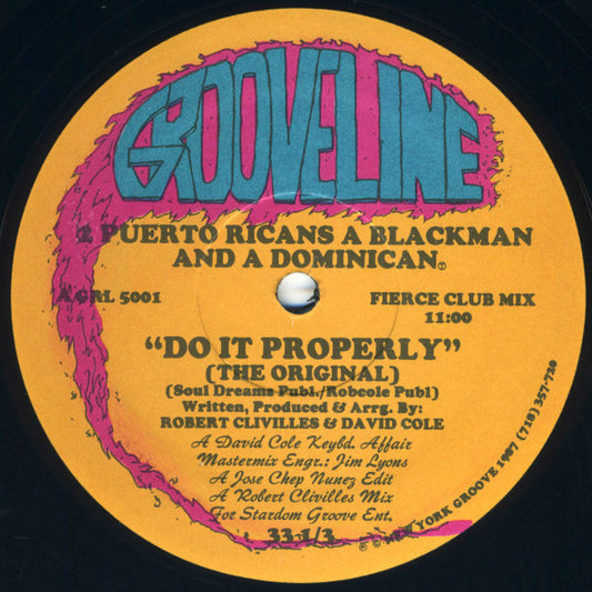 2 Puerto Ricans, A Blackman And A Dominican : Do It Properly (The Original) (12")