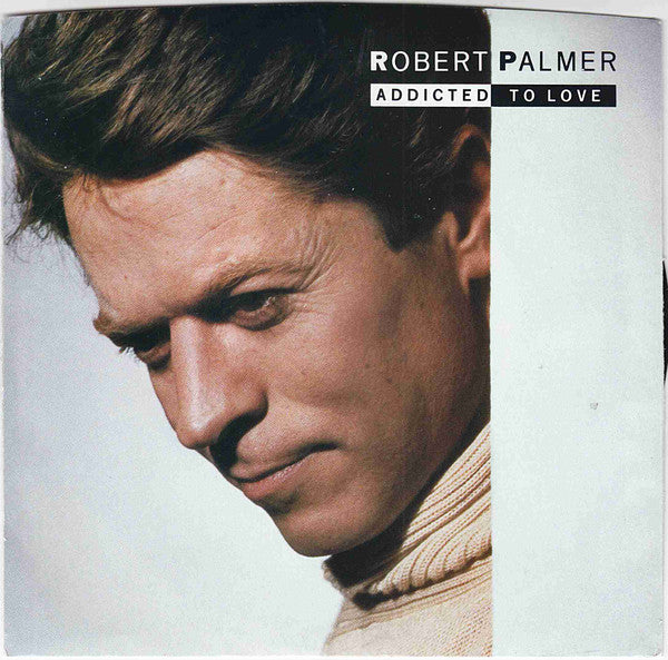 Robert Palmer : Addicted To Love (7", Promo, Spe)