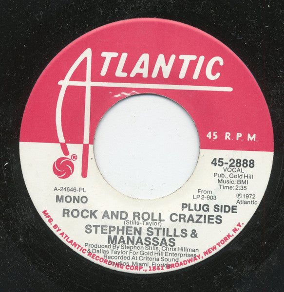 Stephen Stills - Manassas : Rock And Roll Crazies (7", Single, Mono, Promo, PL )