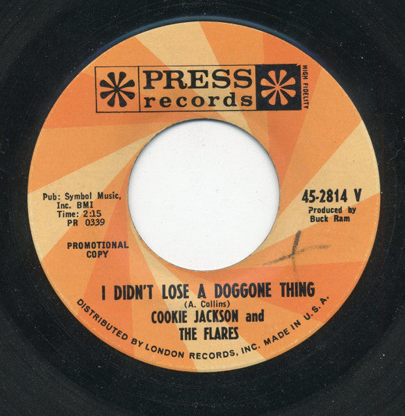 Cookie Jackson And The Flares : I Didn't Lose A Doggone Thing (7", Promo)