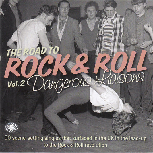 Various : The Road To Rock & Roll Vol.2 (Dangerous Liaisons) (2xCD, Comp)
