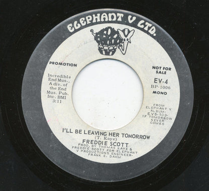Freddie Scott (2) : I'll Be Leaving Her Tomorrow  (7", Promo)