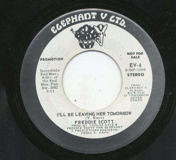 Freddie Scott (2) : I'll Be Leaving Her Tomorrow  (7", Promo)