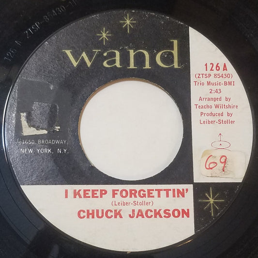 Chuck Jackson : I Keep Forgettin' / Who's Gonna Pick Up The Pieces (7", Styrene)