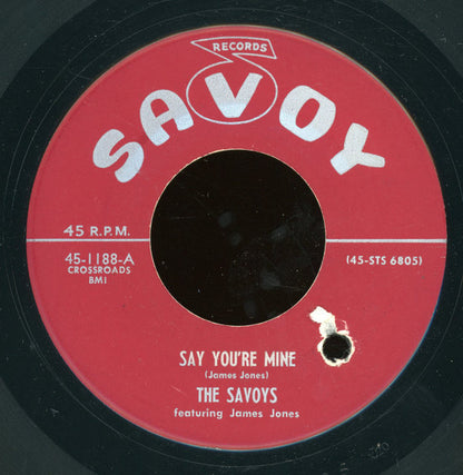 The Savoys (9) Featuring Jimmy Jones : Say You're Mine / Y O U (7", Single, Red)