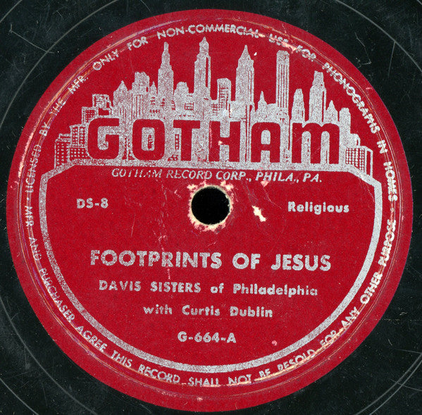 The Davis Sisters (2) With Curtis Dublin : Footprints Of Jesus / Getting Nearer To My Lord (Shellac, 10")