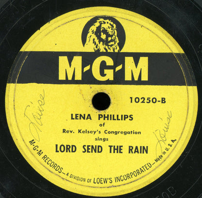 Rev. Kelsey With The Congregation Of Temple Church Of God And Christ Of Washington, D. C. / Lena Phillips Of Rev. Kelsey With The Congregation Of Temple Church Of God And Christ Of Washington, D. C. : Little Boy / Lord Send The Rain (Shellac, 10")