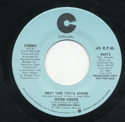 Sister Sledge : Next Time You'll Know (7", Promo, SP)