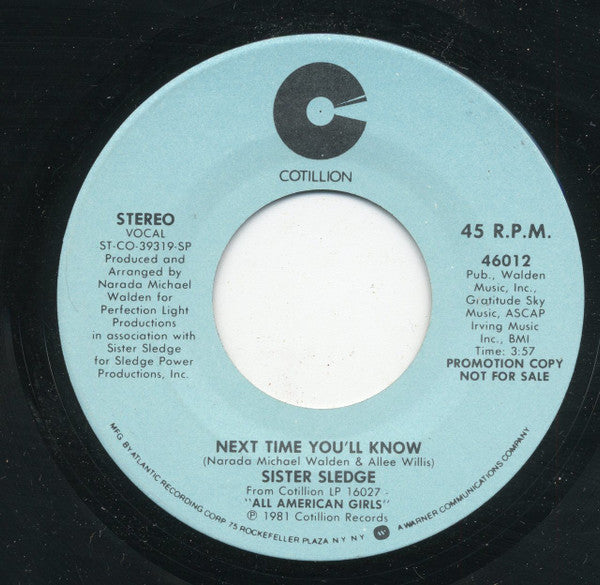 Sister Sledge : Next Time You'll Know (7", Promo, SP)