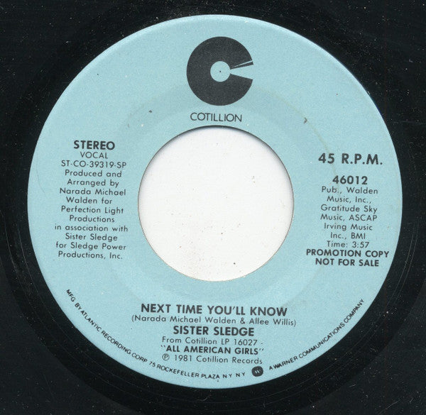 Sister Sledge : Next Time You'll Know (7", Promo, SP)