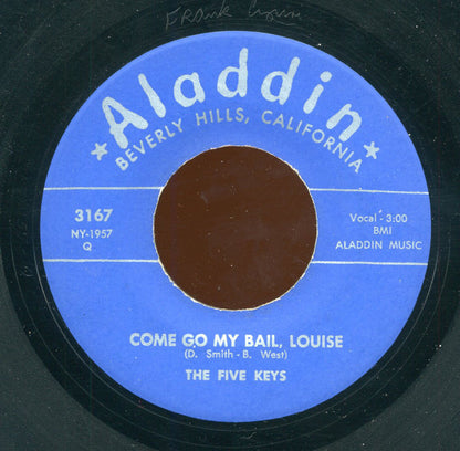 The Five Keys : Can't Keep From Crying / Come Go My Bail, Louise (7", Unofficial)