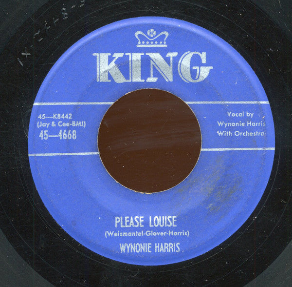 Wynonie Harris : Please Louise / Nearer My Love To Thee (7")