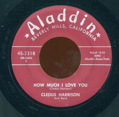 Cledus Harrison And Band : How Much I Love You / I Wait For You (7")