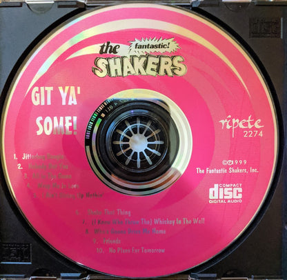 The Fantastic Shakers : Git Ya' Some! (CD, Album)