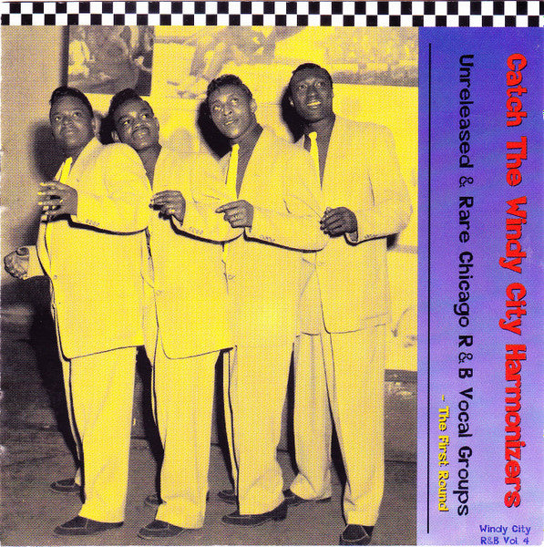 Various : Catch The Windy City Harmonizers (Unreleased & Rare Chicago R&B Vocal Groups - The First Round) (CD, Comp, Ltd)