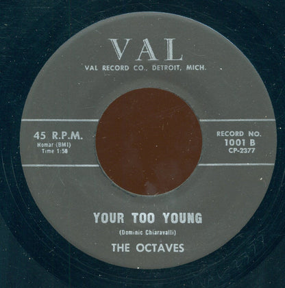 The Octaves (3) : Mombo Carolyn / Your Too Young (7", Unofficial)