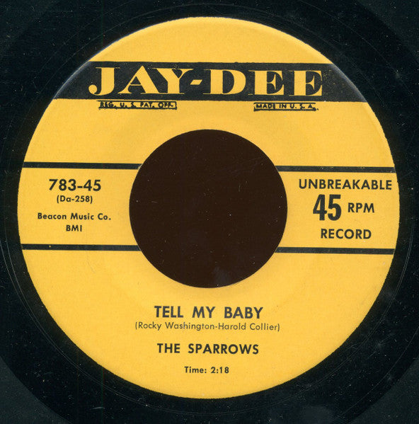 The Four Sparrows : Tell My Baby / Why Did You Leave Me (7", RE, Unofficial)