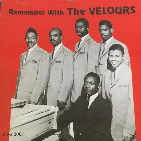 The Velours : Remember With The Velours (CD, Comp, Mono)