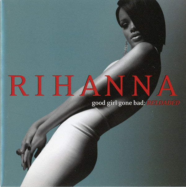 Rihanna : Good Girl Gone Bad: Reloaded (CD, Album, Son)