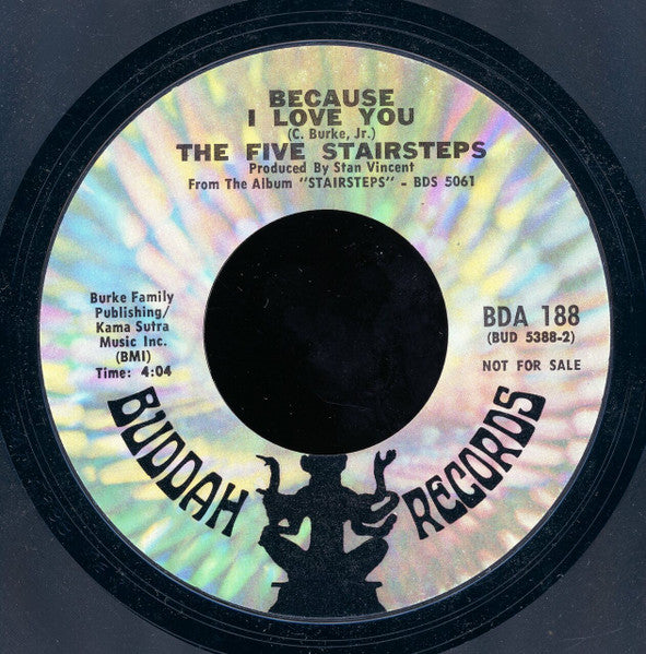 Five Stairsteps : Because I Love You (7", Single, Promo, Styrene)