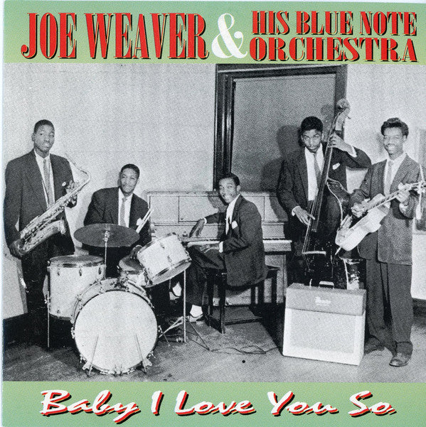 Joe Weaver & His Blue Notes :  Baby I Love You So (CD, Comp)