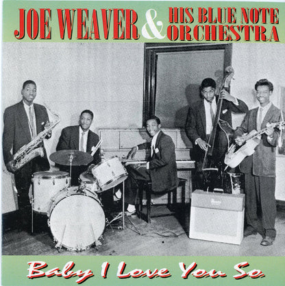 Joe Weaver & His Blue Notes :  Baby I Love You So (CD, Comp)