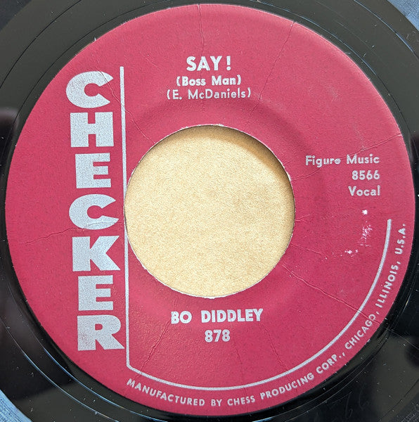Bo Diddley : Say! (Boss Man) (7", Single, Styrene)