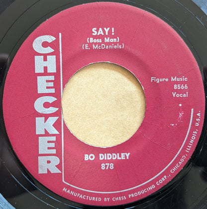 Bo Diddley : Say! (Boss Man) (7", Single, Styrene)