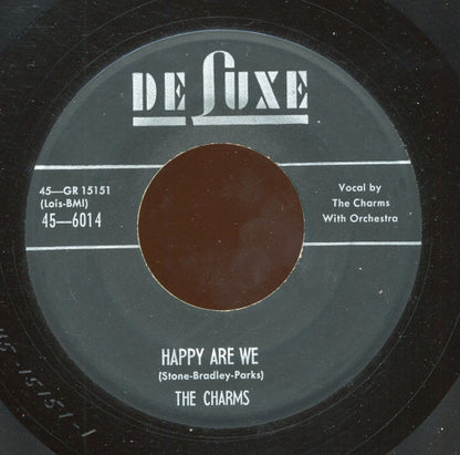 The Charms : Happy Are We / What You Know About That (7")