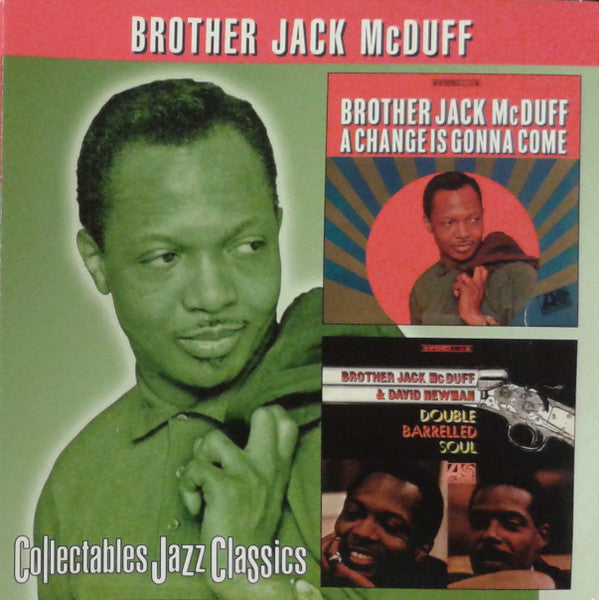 Brother Jack McDuff : A Change Is Gonna Come / Double Barrelled Soul (CD, Comp)