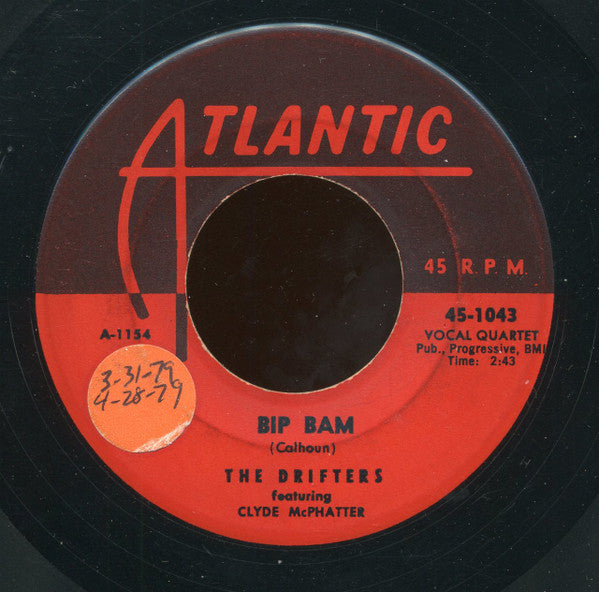 The Drifters Featuring Clyde McPhatter : Bip Bam / Someday You'll Want Me To Want You (7", Single)