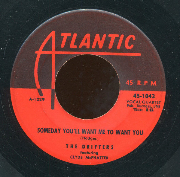 The Drifters Featuring Clyde McPhatter : Bip Bam / Someday You'll Want Me To Want You (7", Single)