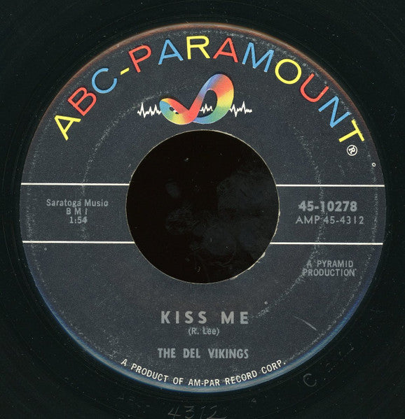 The Dell-Vikings : Kiss Me (7")