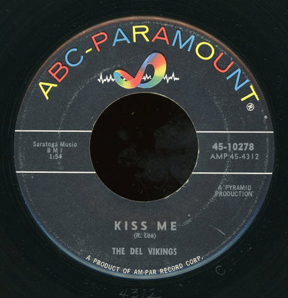 The Dell-Vikings : Kiss Me (7")